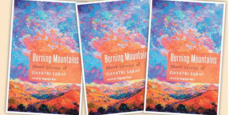 Gayatri Saraf’s Burning Mountains