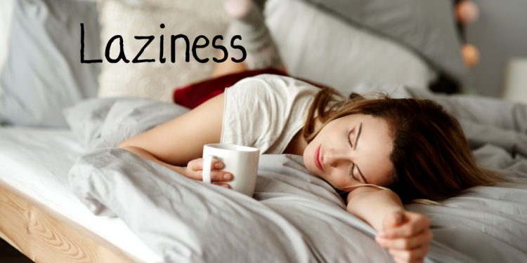 Follow these tips to say goodbye bye to laziness