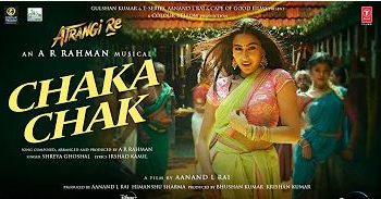 'Chaka Chak' from 'Atrangi Re' a peppy classical folk number