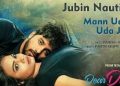 Jubin Nautiyal's latest track 'Mann Uda Uda Jaye' from 'Dear Dia' hits the speakers