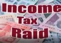 Income Tax Raid