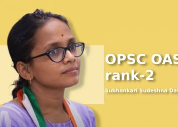 OPSC OAS rank-2 Subhankari Sudeshna Dash