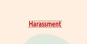harassment